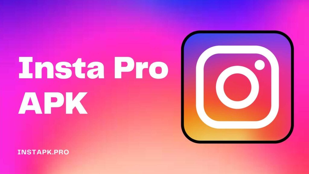 Insta Pro APK